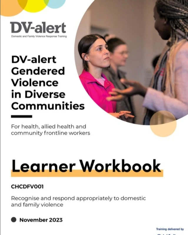 I've completed many DV Alert domestic violence frontline healthcare worker trainings, but I highly recommend the Gendered Violence in Diverse Communities workshop. The presenters were incredible and offered critical reflection on cultural concepts di