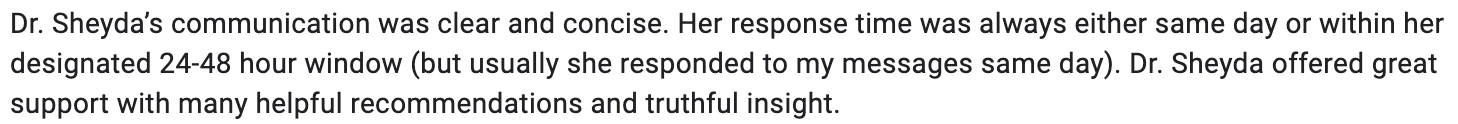 Text excerpt describing Dr. Sheyda's clear communication and support, with timely response and helpful recommendations.
