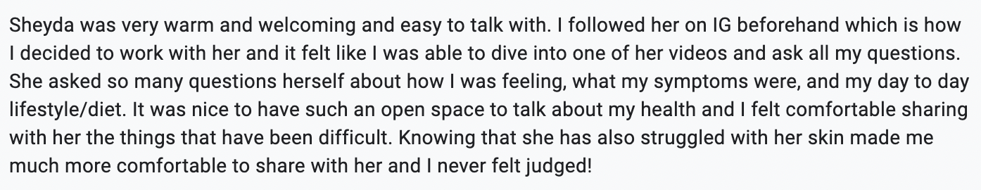 A person sharing a heartfelt story about Sheyda, who is warm, welcoming, and easy to talk with. The person discusses building a genuine connection by following her on Instagram and how open conversations about health and skincare made them feel comfortable and supported.