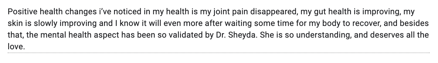 Screenshot of a positive review about health improvements, mentioning joint pain, gut health, skin, and appreciation for Dr. Sheyda.