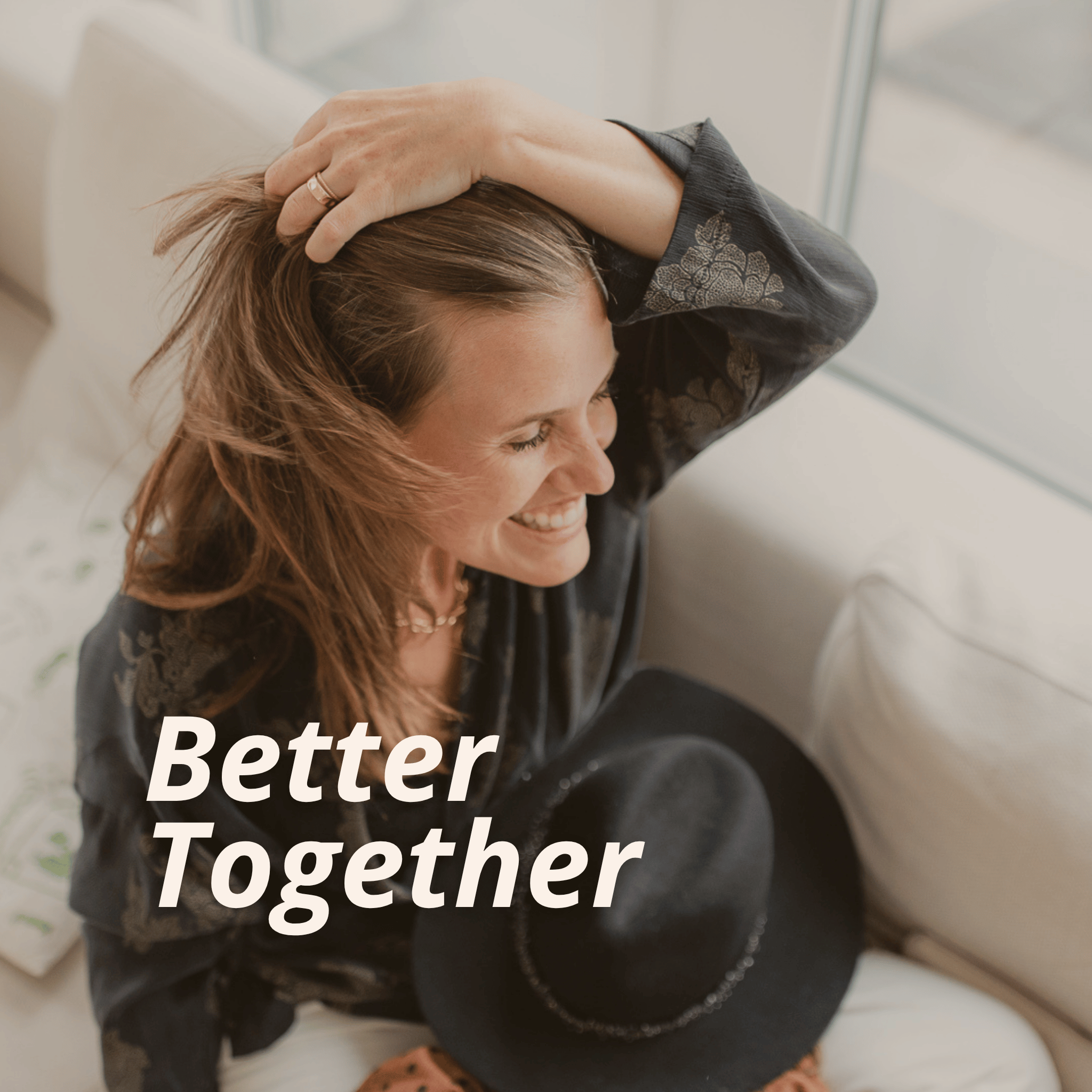 Better Together + 3 Q&A-Calls