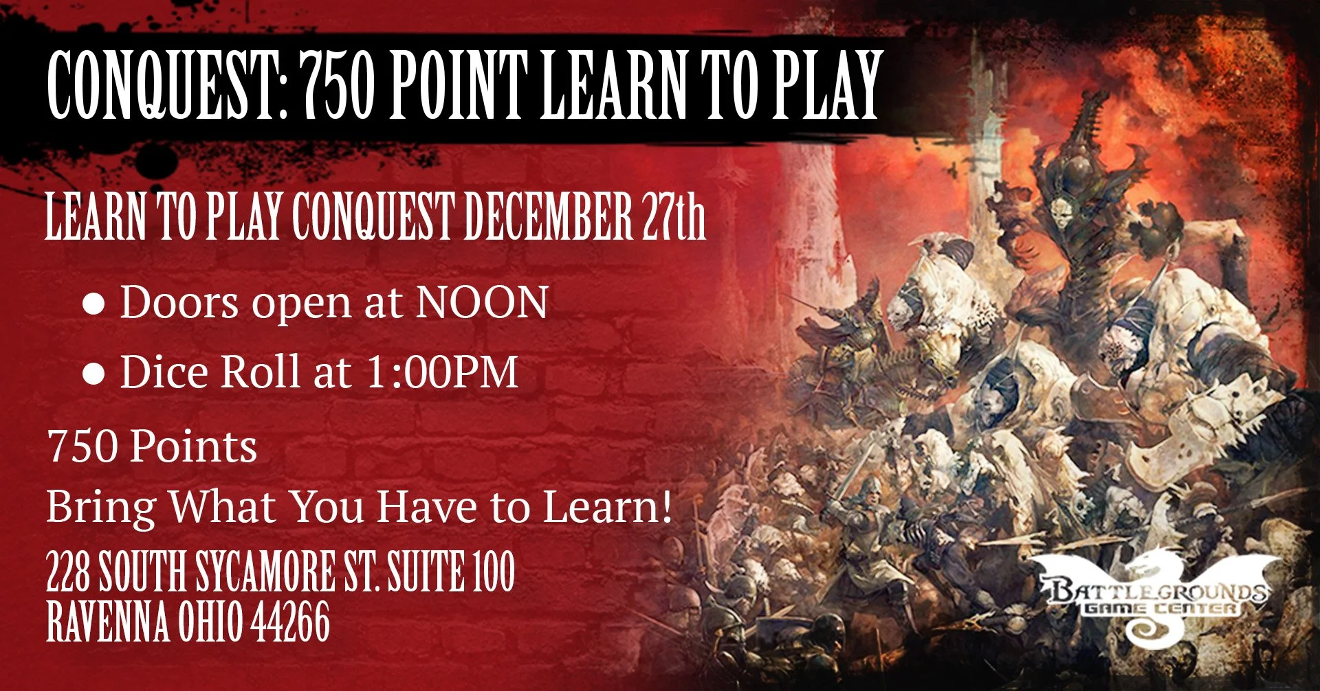 A promotional flyer for a game event called Conquest at Battlegrounds Game Center. The flyer features a background of a fantasy battle scene with knights and monsters, with the event details overlaid in white text, including date, time, location, and instructions to bring what is needed to learn to play.