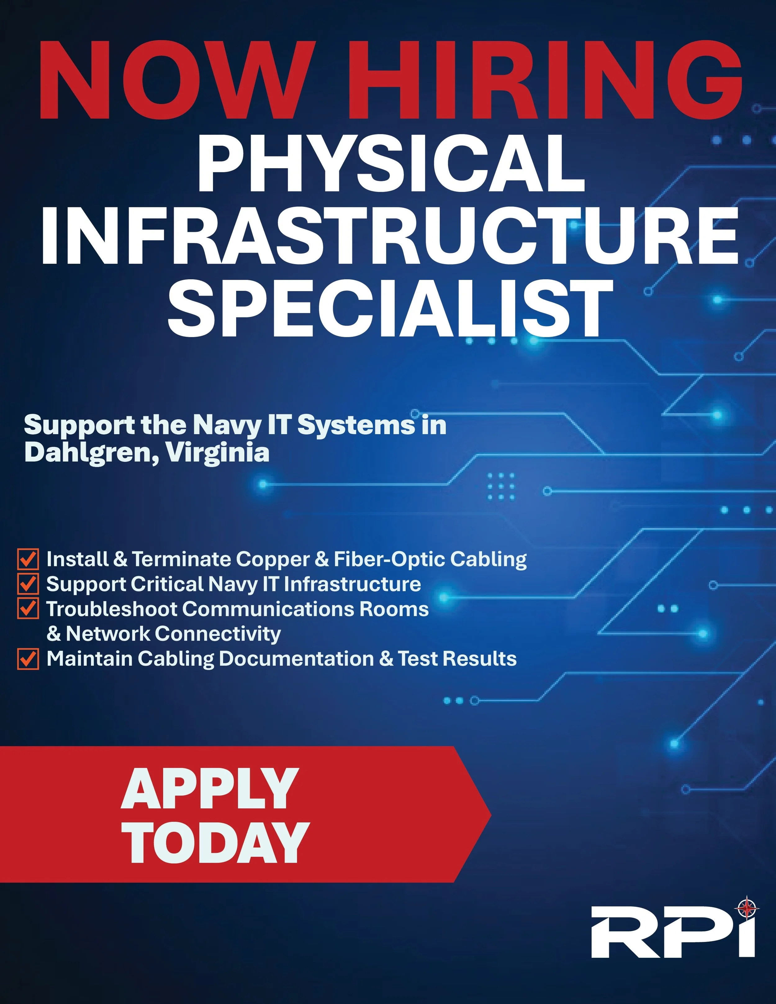 🔌 Keep the mission connected.

RPI Group is hiring a Physical Infrastructure Specialist in Dahlgren, VA, to support secure Navy enterprise IT systems.
Put your skills in cabling, fiber optics, electrical systems, and backup power to work installing,