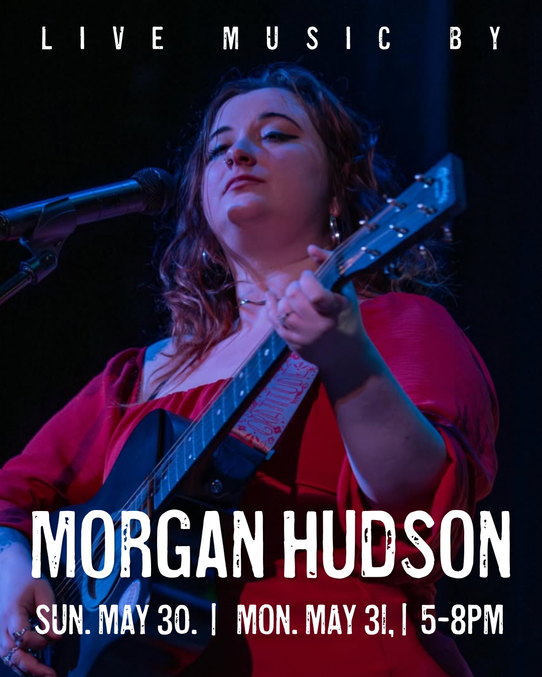 Live music with morgan hudson!