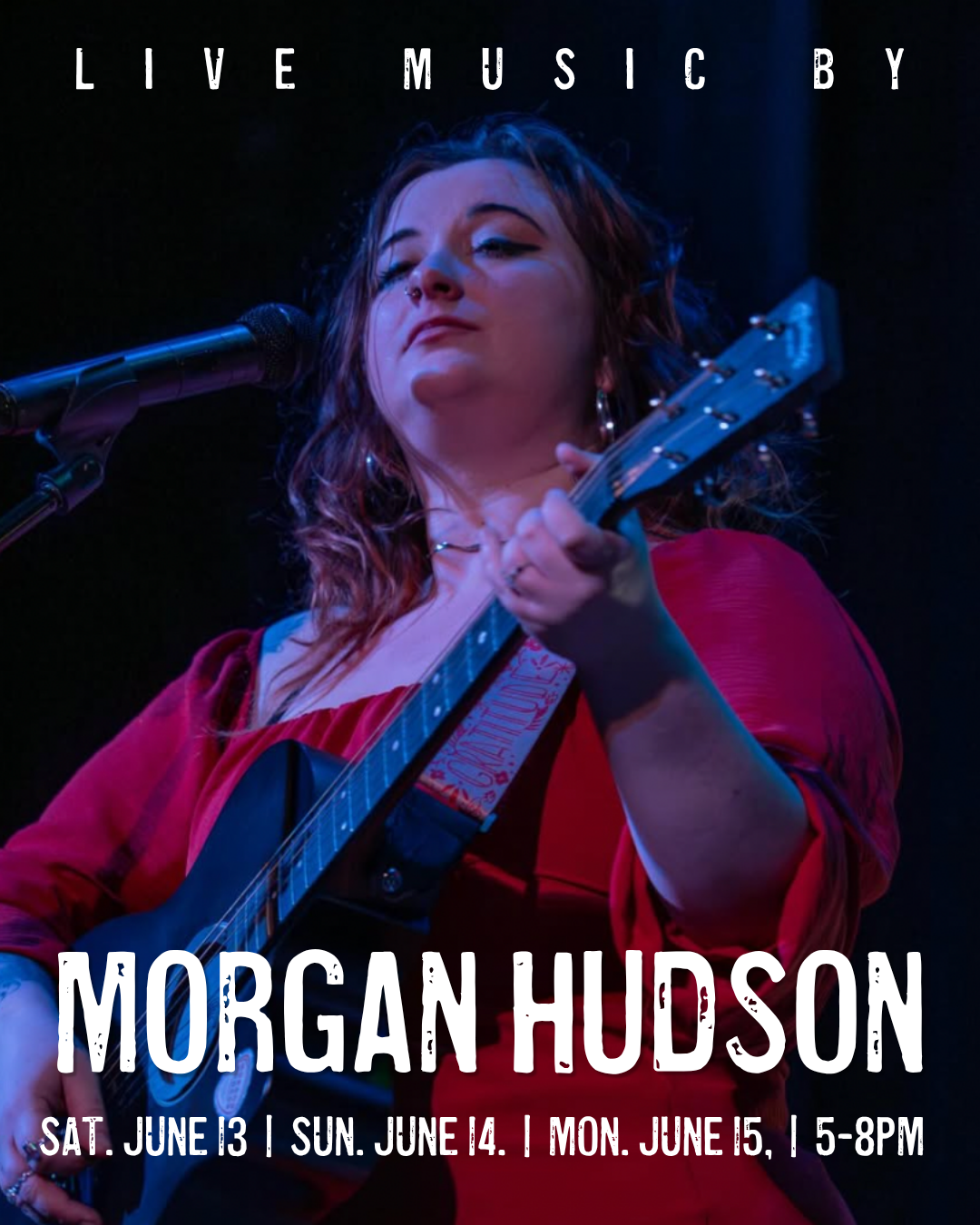 Live music with Morgan Hudson 