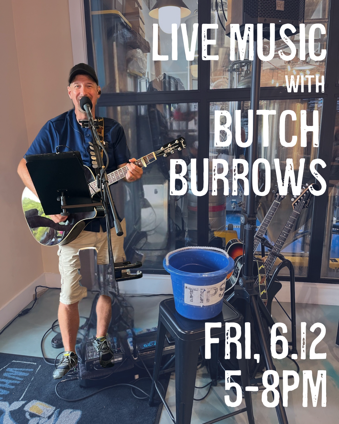 Live music by Butch Burrows