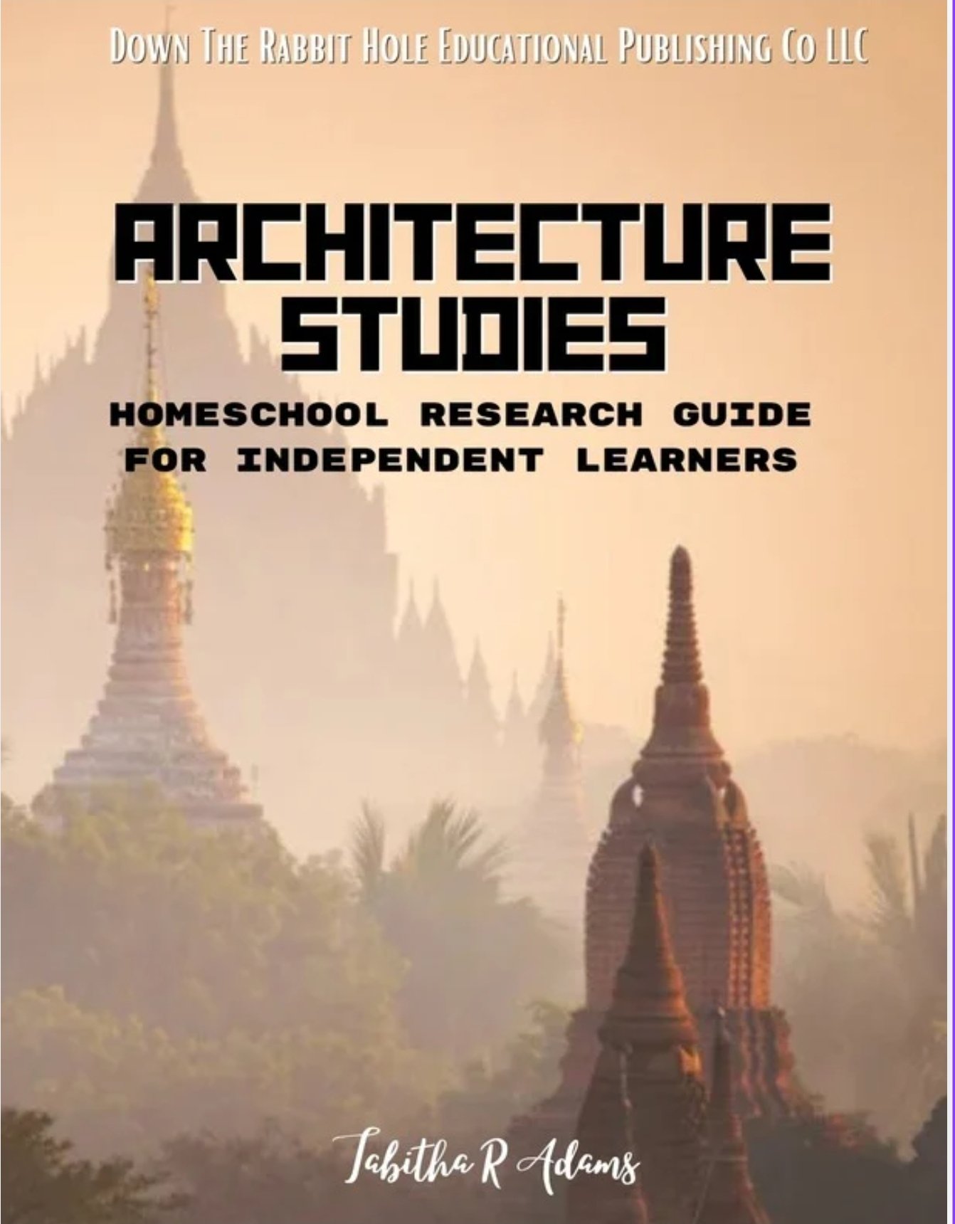 Architecture Studies Homeschool Research Guide For Independent Learners- Ages 12+
