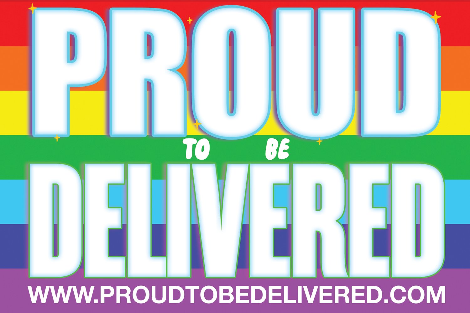 Proud To Be Delivered