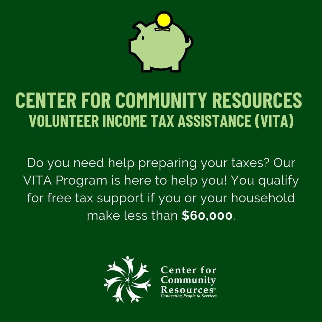 Get your taxes done for FREE! Center for Community Resources Volunteer Income Tax Assistance (VITA) Program is an IRS program that provides free tax preparation if you or your household make less than $60,000.
Learn more at ccrinfo.org/vita.

To get 