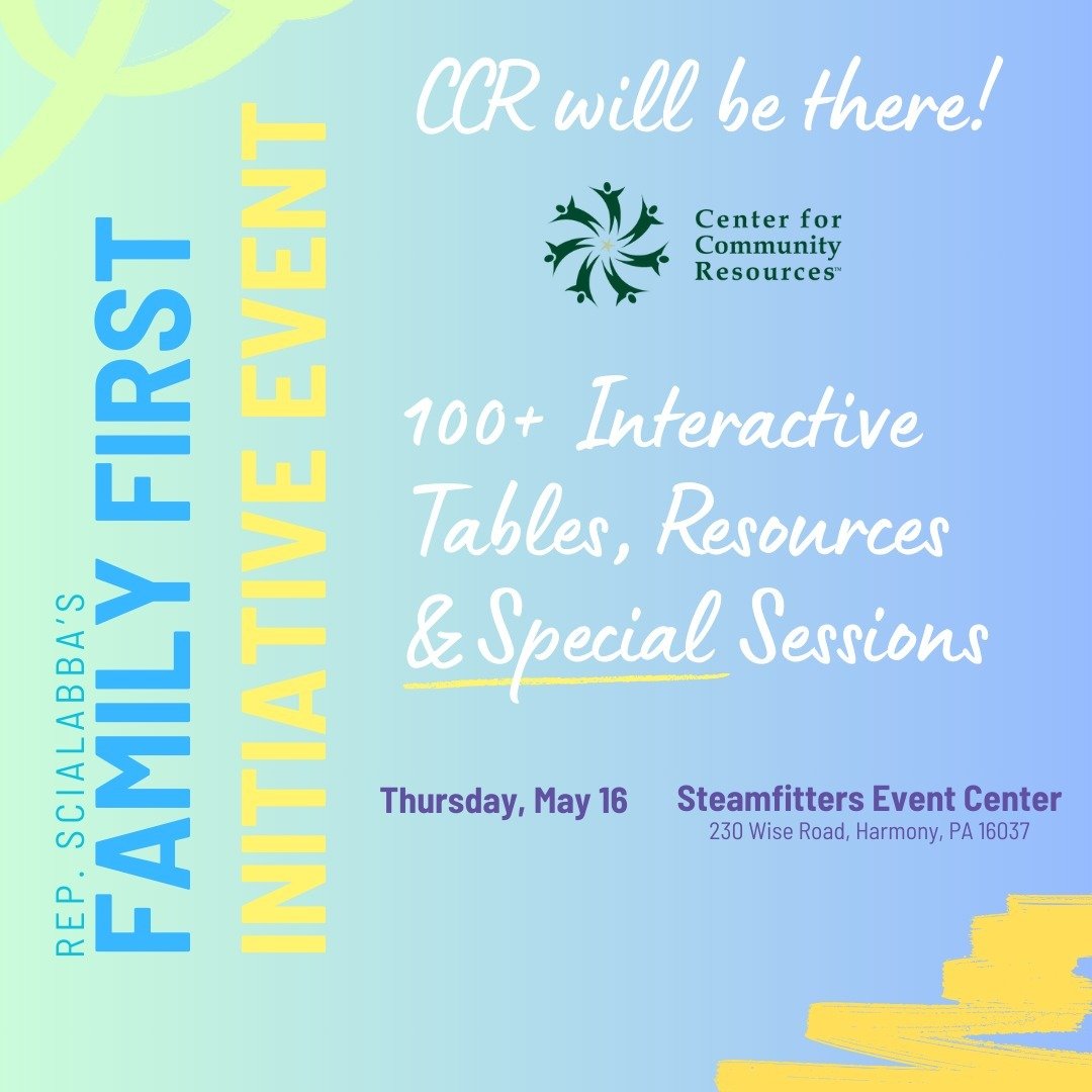 This Thursday, find CCR team members at Representative Scialabba&rsquo;s Family First Initiative Event in Harmony, PA! 

We will be joining over 100 other interactive tables, resources, and special sessions to share information about the services we 