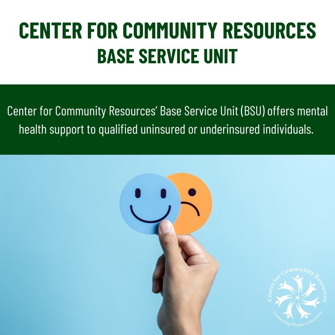 Center for Community Resources&rsquo; Base Service Unit (BSU) offers mental health support to uninsured or underinsured people. If qualified, the BSU will connect you with necessary county-funded resources to help your identified needs.
CCR&rsquo;s B