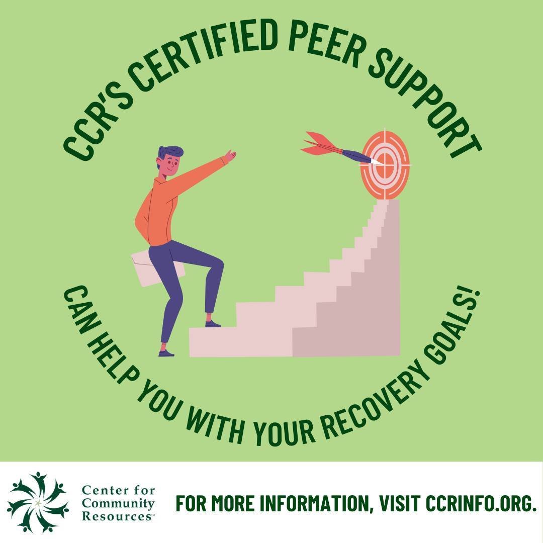 CCR&rsquo;s Certified Peer Support is a specialized service led and driven by peers who have overcome barriers to achieve recovery. They have lived experiences that will help guide you to meet the goals that you have identified.

CCR&rsquo;s CPS serv