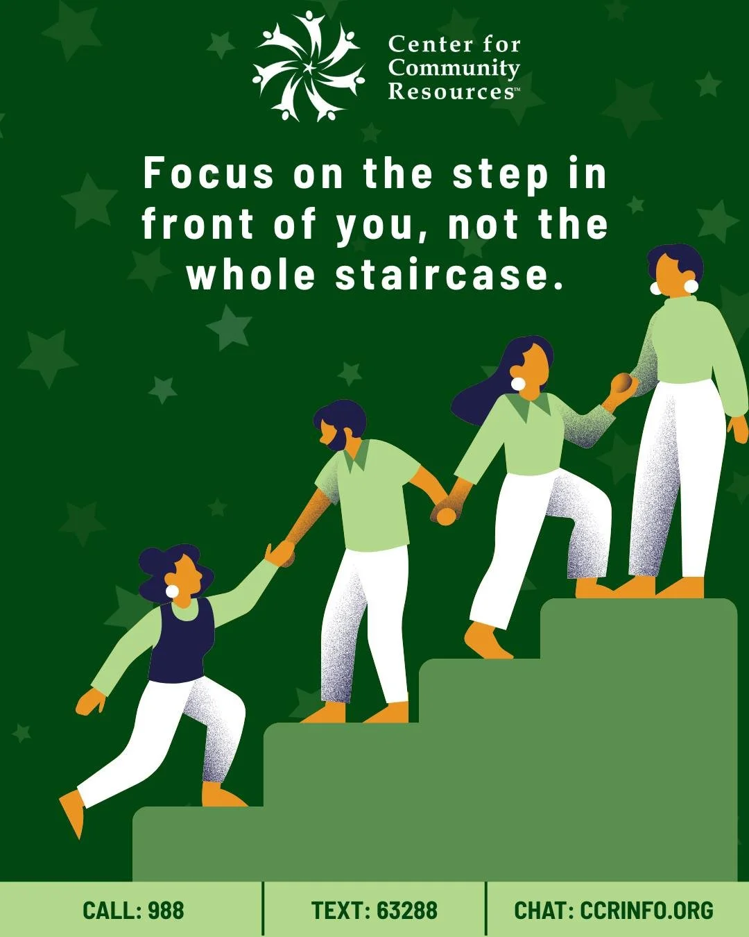 When life feels overwhelming, remember:
You don&rsquo;t have to climb the whole staircase today, just take the next step. We&rsquo;re here to help you find your footing and move toward your goals, one step at a time.

If you or someone you know needs