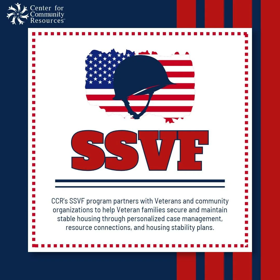 CCR&rsquo;s Supportive Services for Veteran Families (SSVF) program is dedicated to helping Veterans and their families navigate housing challenges and work toward long-term stability. 

Through personalized support, connections to community resource