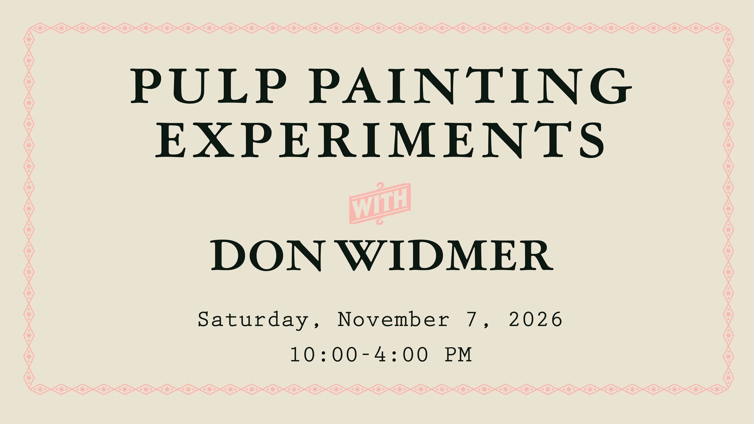 Pulp Painting Experiments with Don Widmer