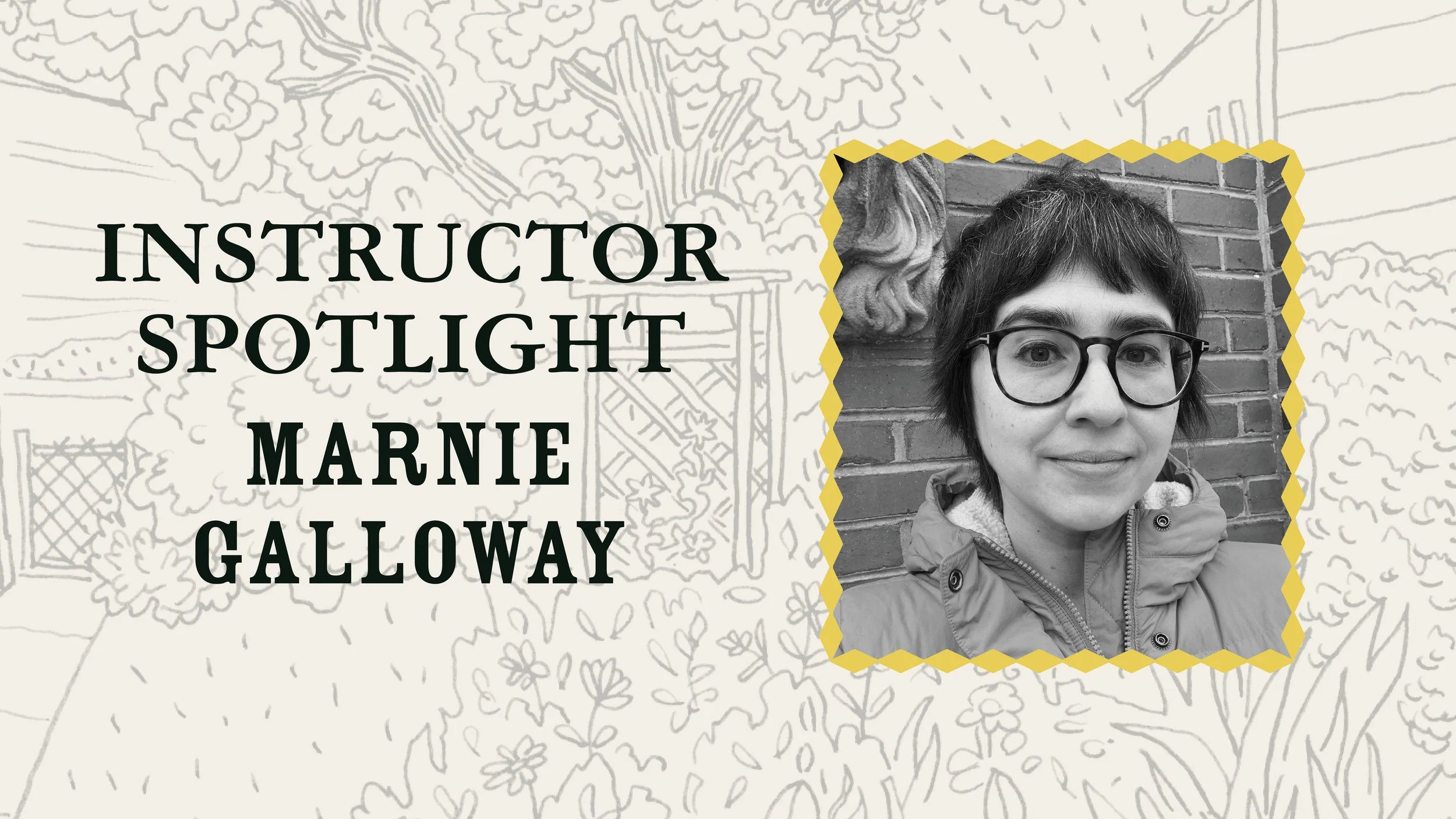 Instructor Spotlight: Marnie Galloway