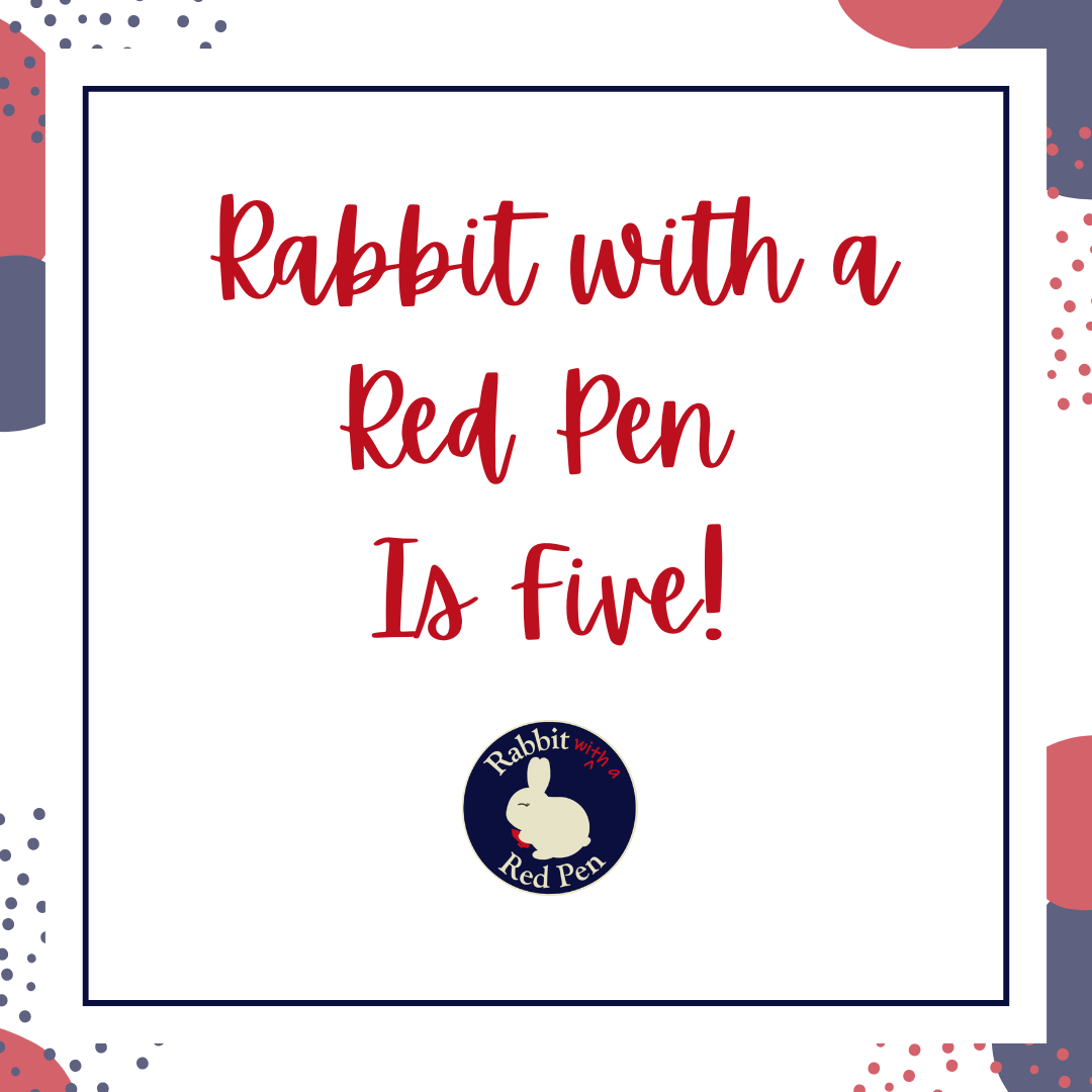 A red, blue, and gray graphic that says "Rabbit with a Red Pen Is Five!"