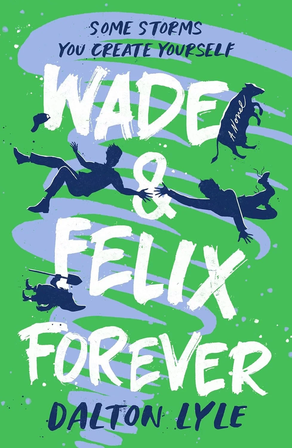 Book cover of "Wade and Felix Forever" by Dalton Lyle