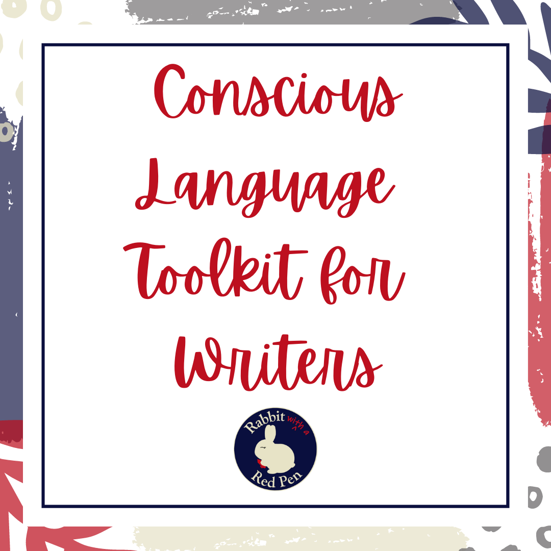 A red, white, gray, and blue graphic that says "Conscious Language Toolkit for Writers"