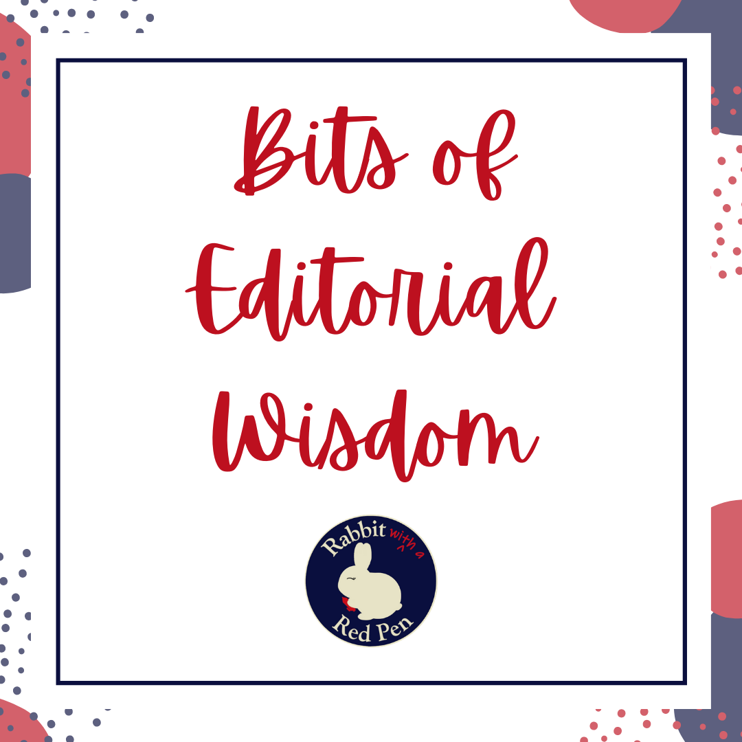 A red, white, gray, and blue graphic that says "Bits of Editorial Wisdom"