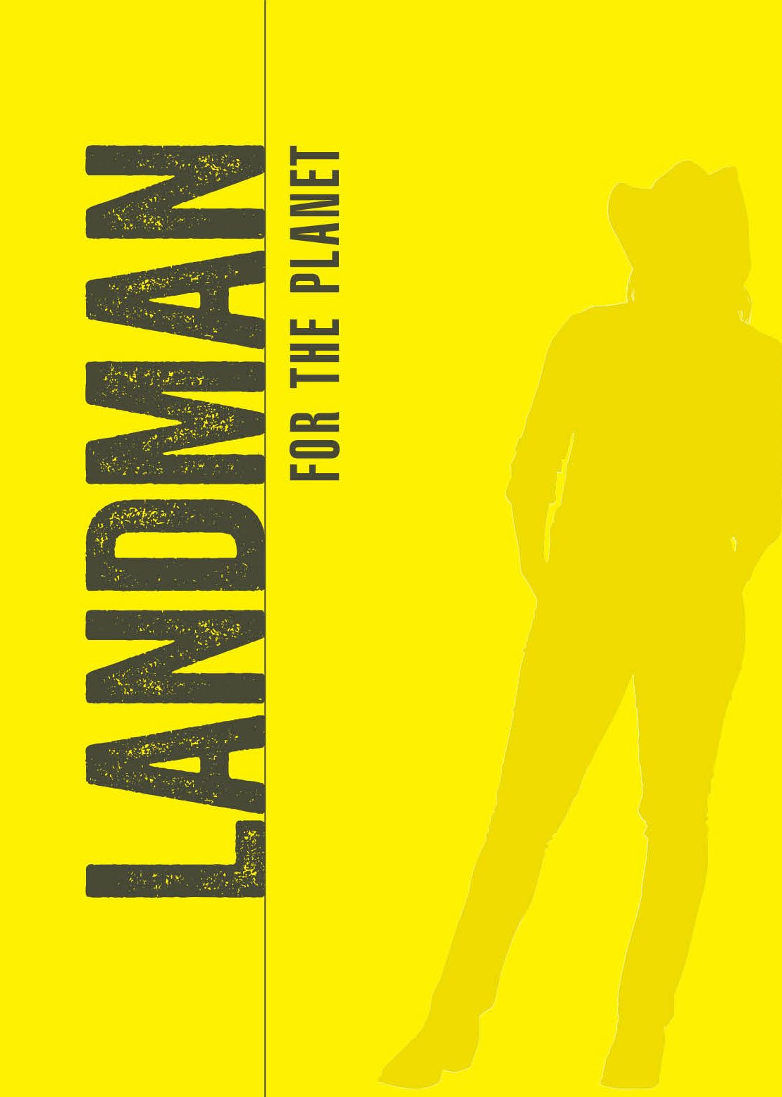 Landman for the Planet