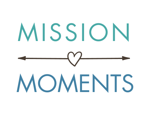 Mission Moments Events