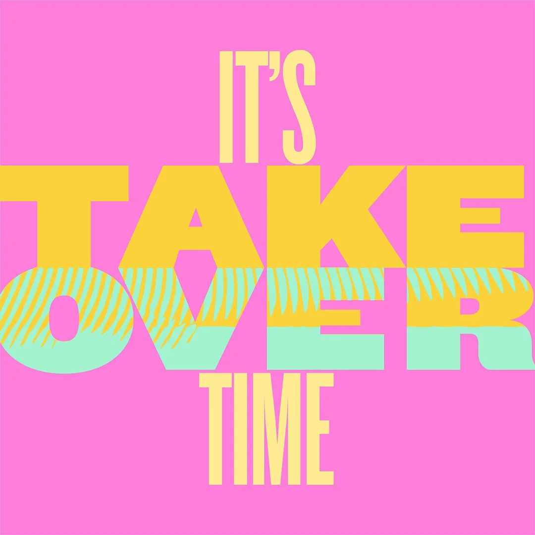 TakeOverTime.jpg