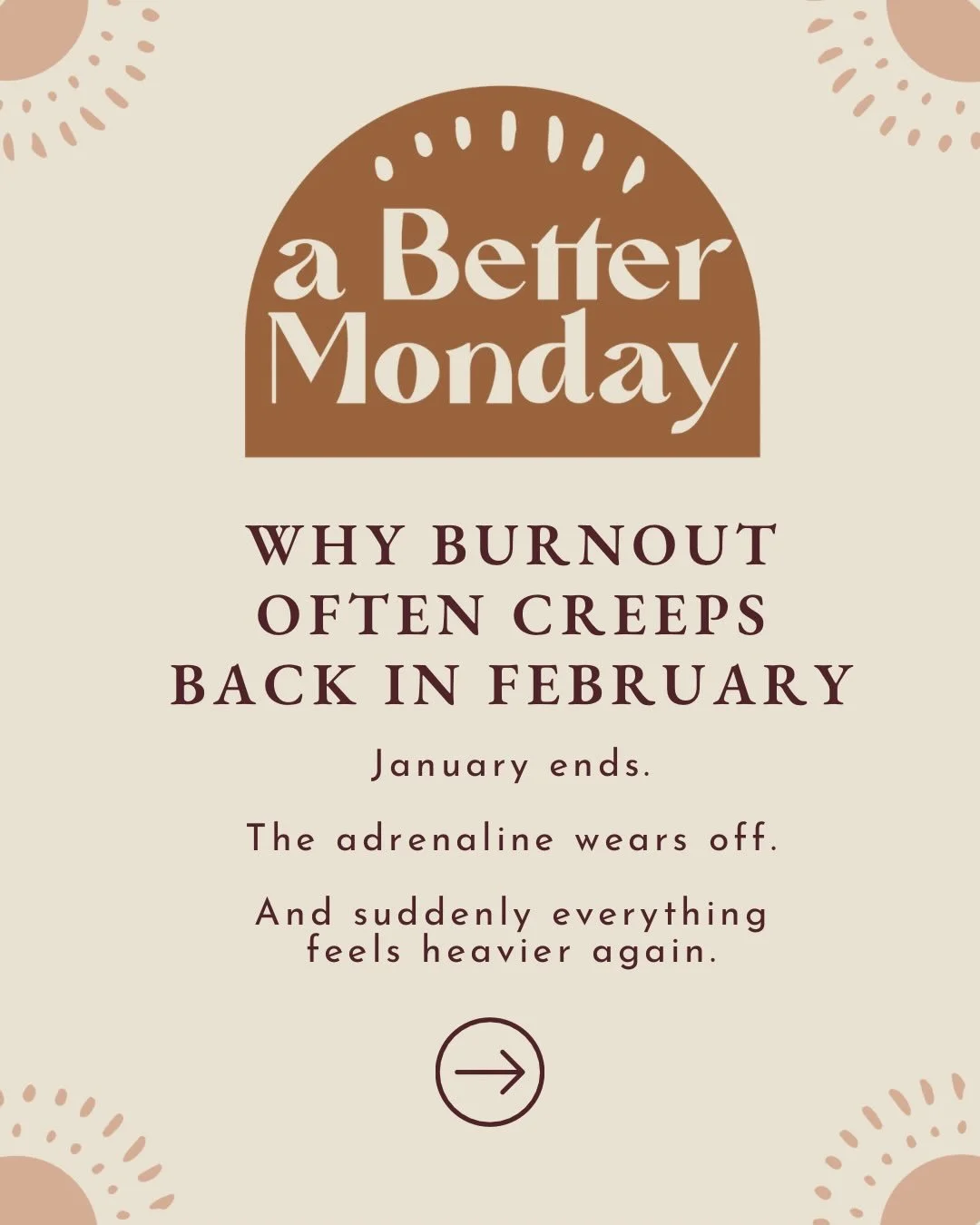 January: &ldquo;New year, new me.&rdquo;
February: &ldquo;Oh. It&rsquo;s just me.&rdquo;

When the adrenaline fades, what&rsquo;s left is your actual capacity.

If things feel heavier, that&rsquo;s data.
Not failure.

Burnout doesn&rsquo;t come from 