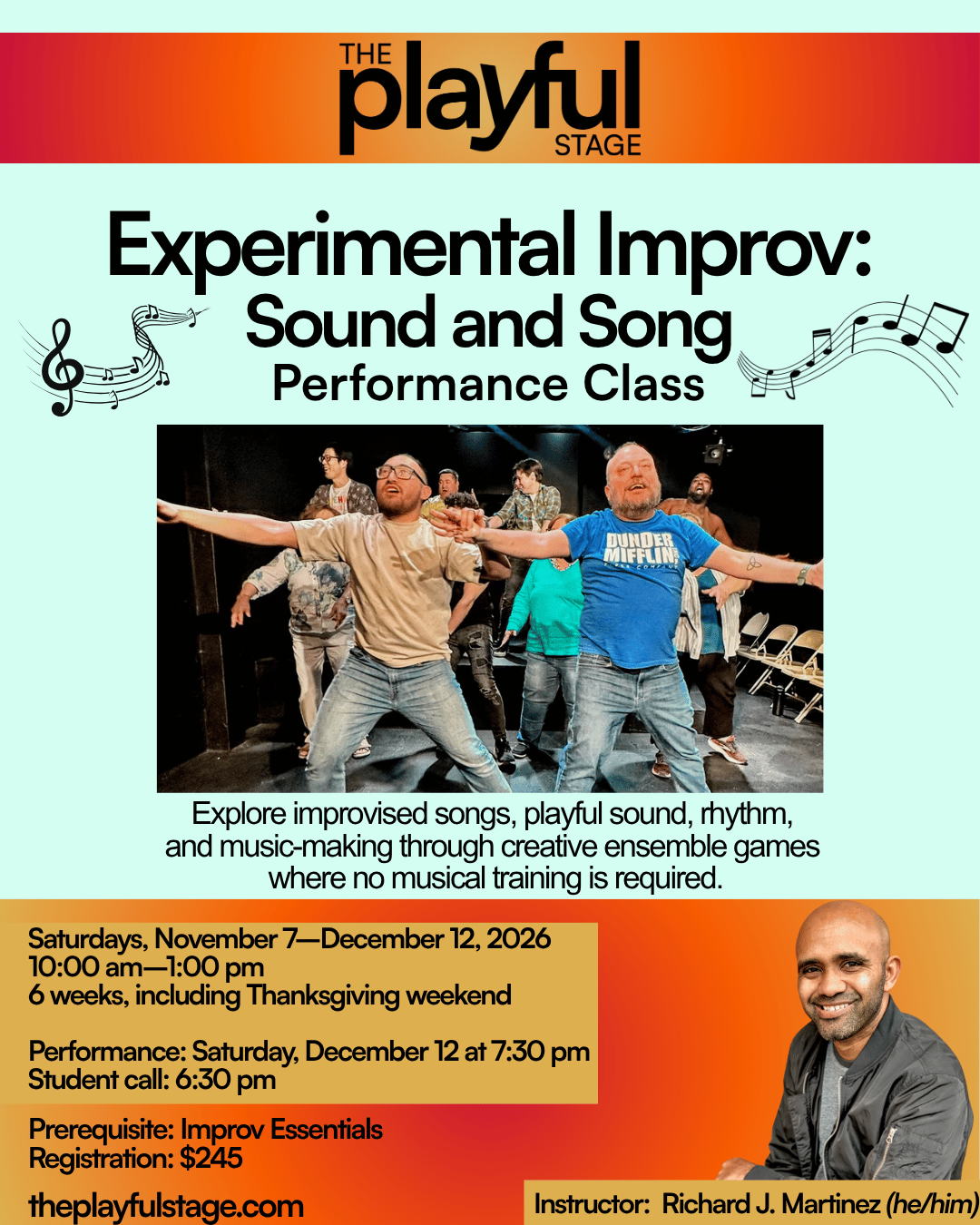 Poster for 'Experimental Improv: Sound and Song' performance class at The Playful Stage, featuring a group of people on stage performing with two men in the front with arms outstretched, and a photo of the instructor Richard J. Martinez in the bottom