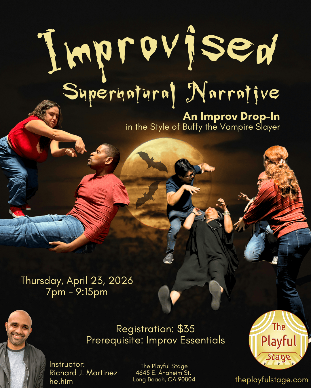 Poster for a theatrical event titled 'Improvised Supernatural Narrative,' an improv drop-in session in Buffy the Vampire Slayer style, featuring images of people acting in theatrical poses in front of a moon and bats, scheduled for April 23, 2026, fr