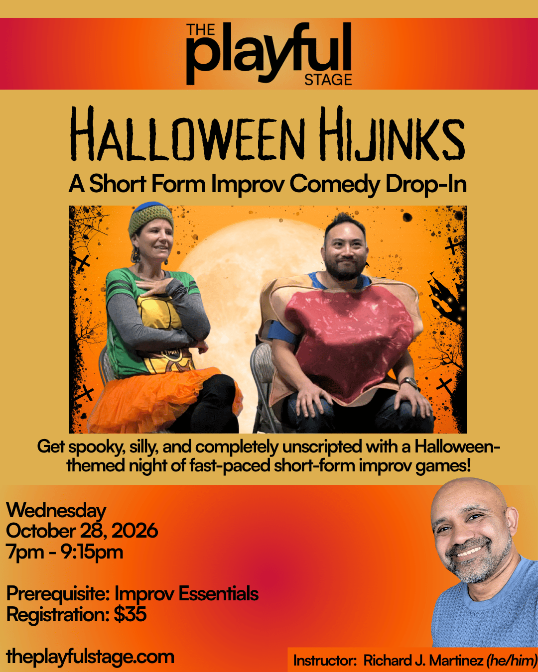 Event poster for Halloween Hijinks, a short form improv comedy show on October 28, 2026, from 7 pm to 9:15 pm, instructed by Richard J. Martinez, with a spooky Halloween background including a full moon and black silhouettes of bats and trees. The po