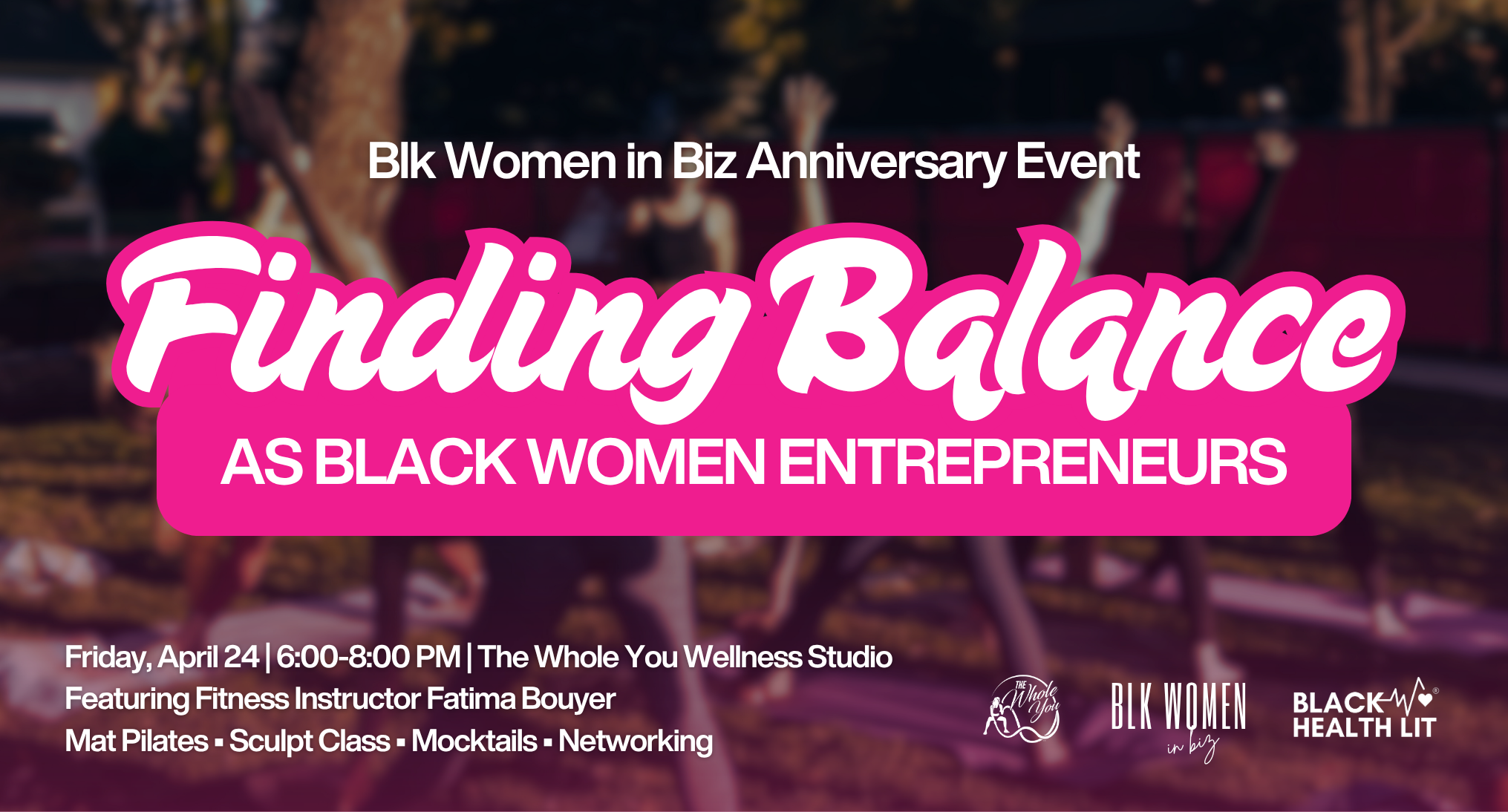 Finding Balance: Blk Women in Biz Wellness Experience