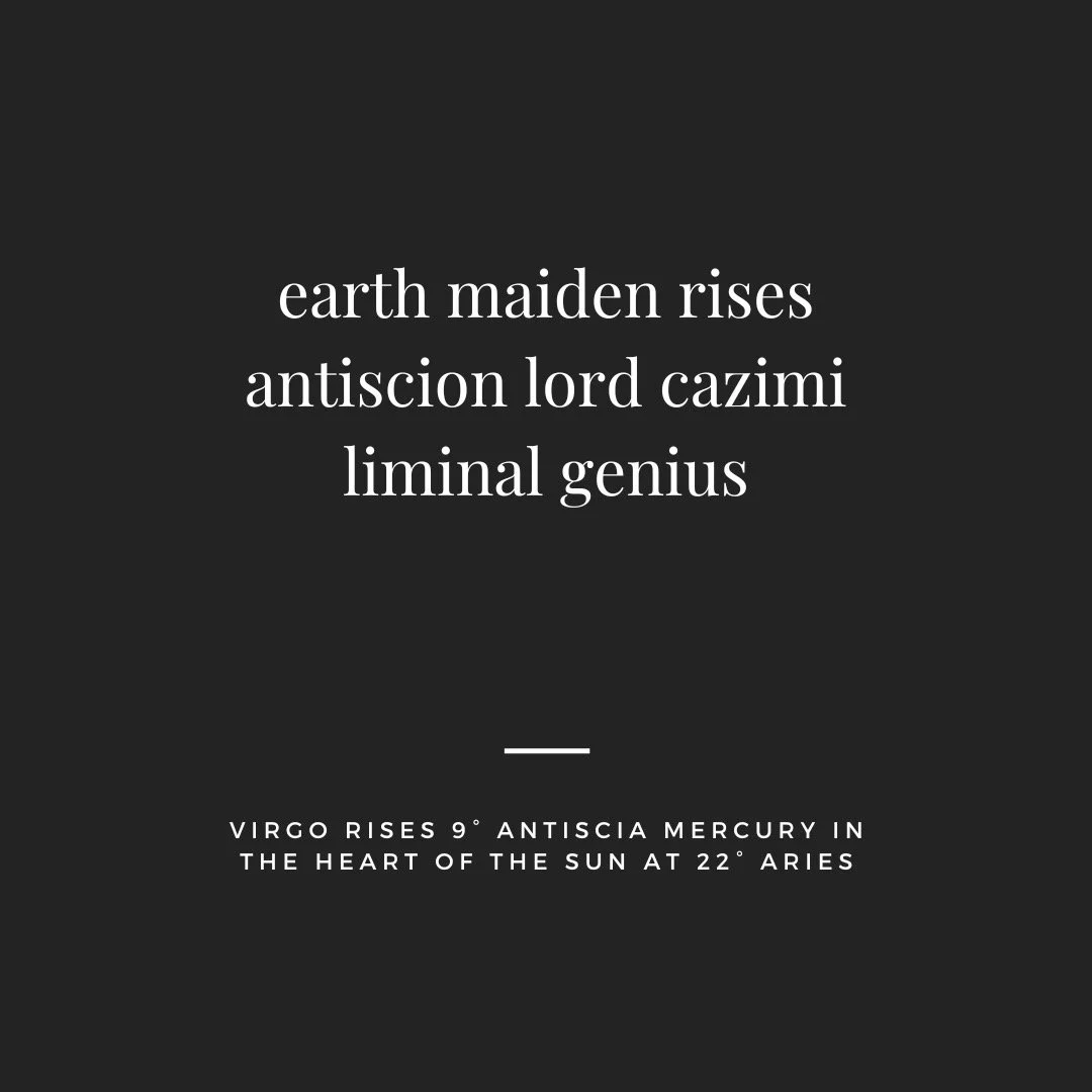 In my time zone, while Virgo emerged along the eastern horizon, the ascending degree briefly connected with domicile lord Mercury at the moment the Trickster merged with the Sun King through secret conjunction. Technically, the math is 31, but it was