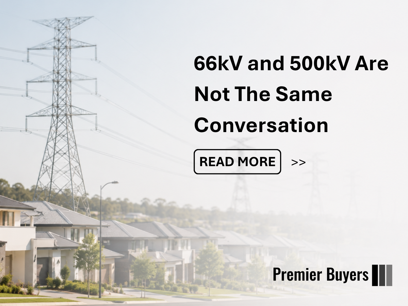 Not all powerlines are the same. And confusing them could cost you thousands.