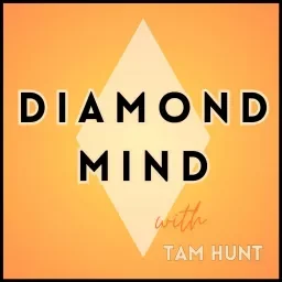 Diamond Mind #11 The Coming Collision of Consciousness and Technology (5/28/2025)