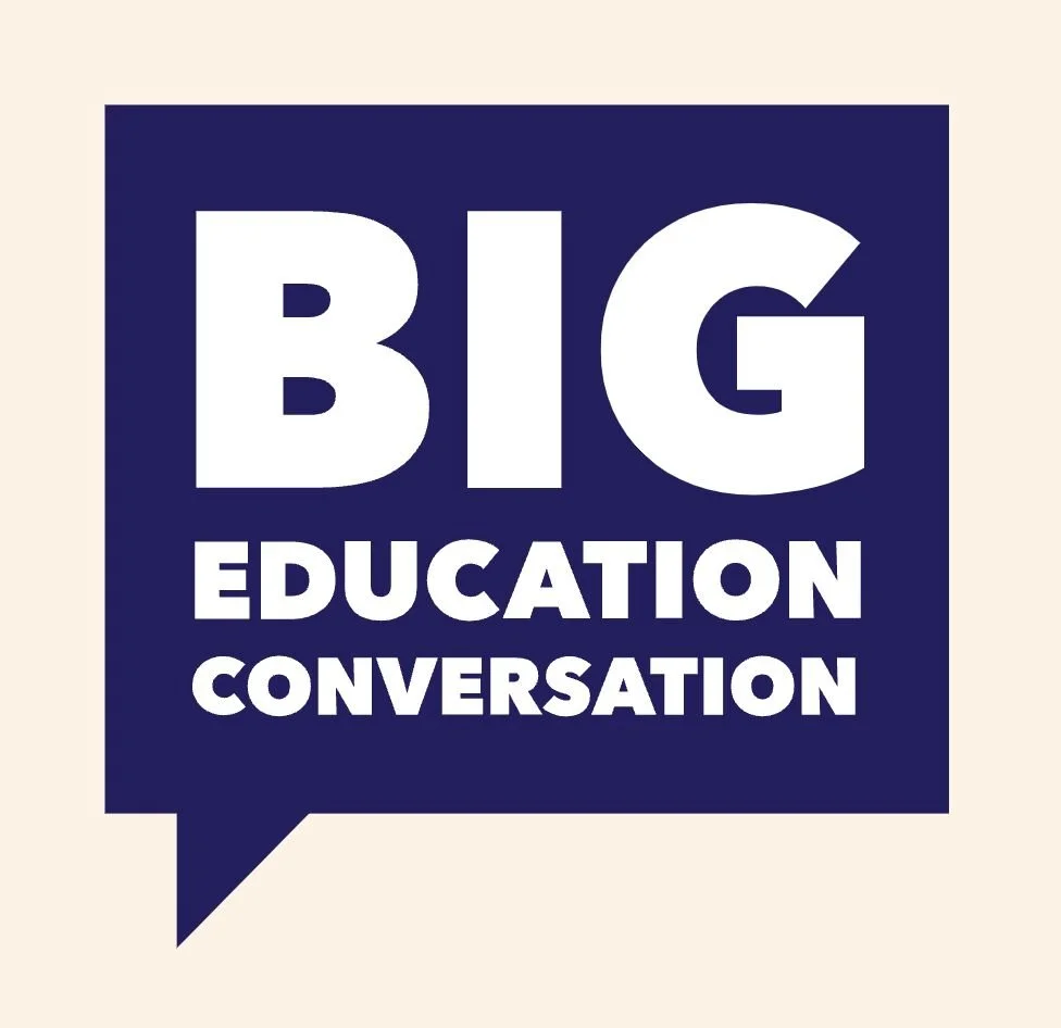 Big Education Conversations