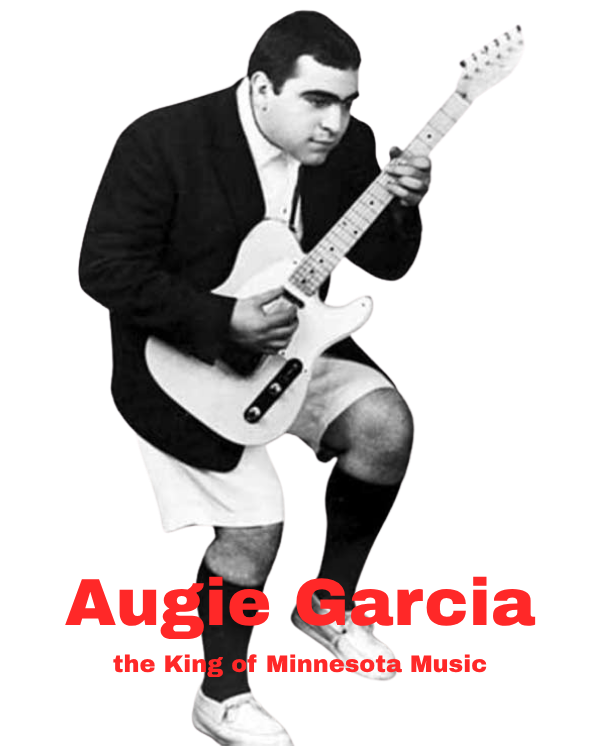 Augie Garcia  the King of Minnesota Music.png