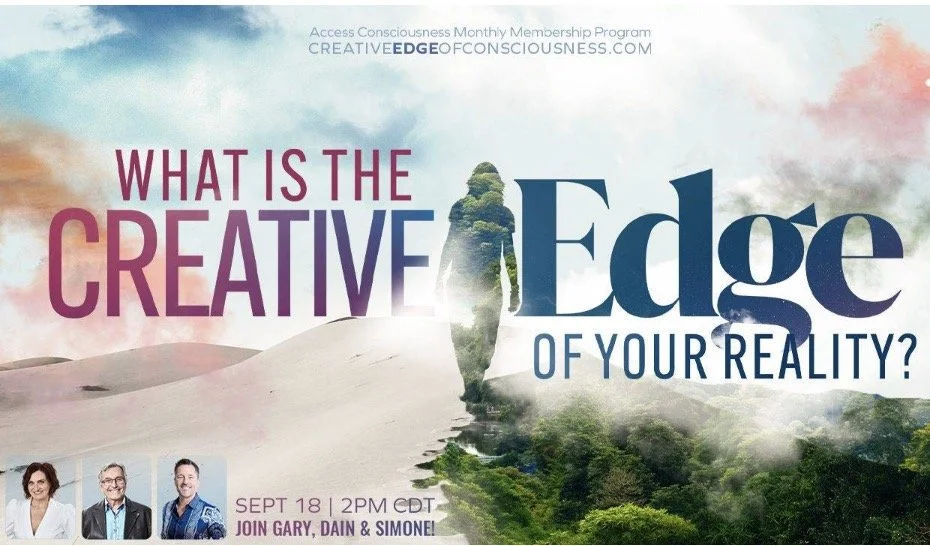 Creative Edge of Consciousness 