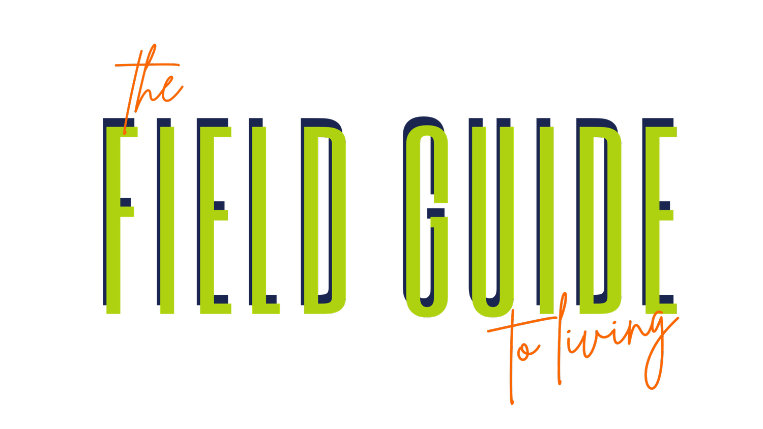 Field Guide to Living