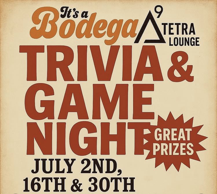 Trivia Night (Its A Bodega X Tetra Lounge)