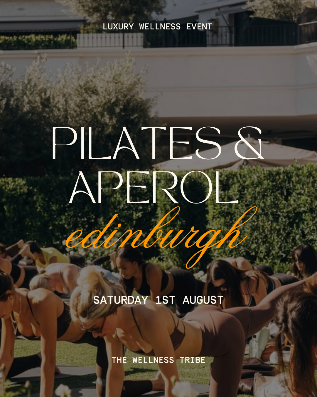 Pilates & Aperol Spritz Summer Social X Gordon Ramsay Edinburgh | Saturday 1st August