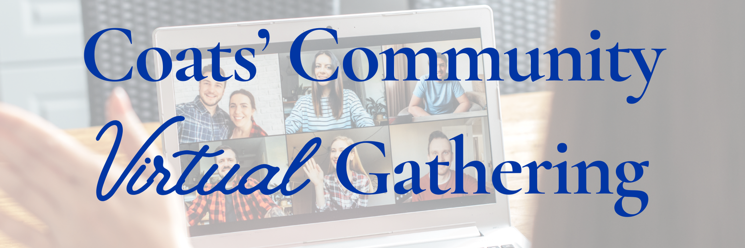 Coats’ Community Virtual Gathering Brings Families and Experts Together