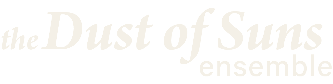 The Dust of Suns Ensemble