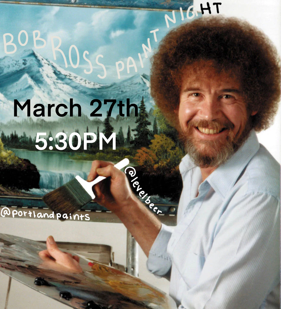 Bob Ross Paint Night at Level Beer NE 