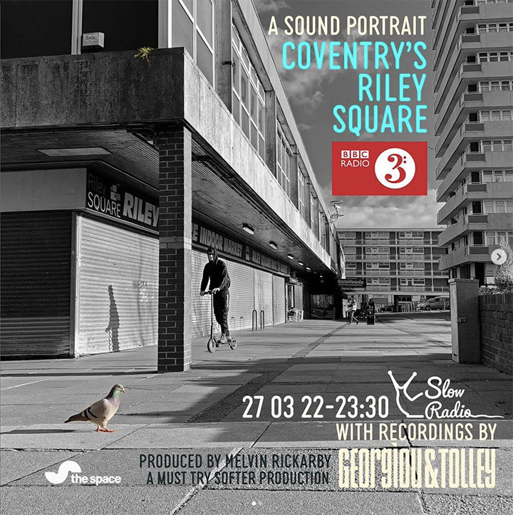 BBC Slow Radio: Coventry's Riley Square
A sound portrait of Riley Square, Coventry, U.K. 

BBC Radio 3, Slow Radio (March 2022)

Riley Square is a 1960s precinct in Coventry - a mixture of shops, a library, housing, people and public space.

In this 