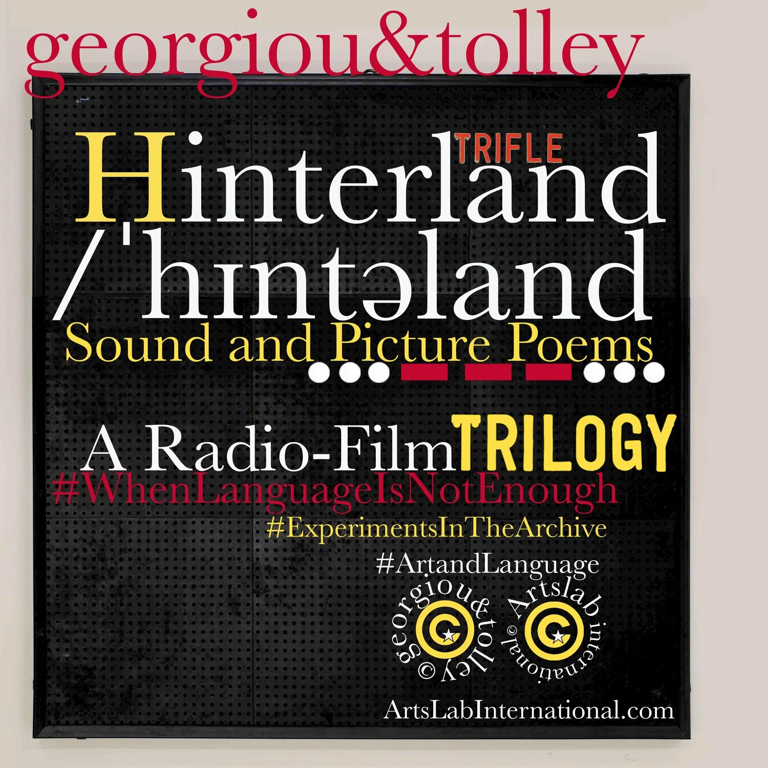 Hinterland: Sound & Picture Poems - A Radio Film Trilogy by Georgiou & Tolley