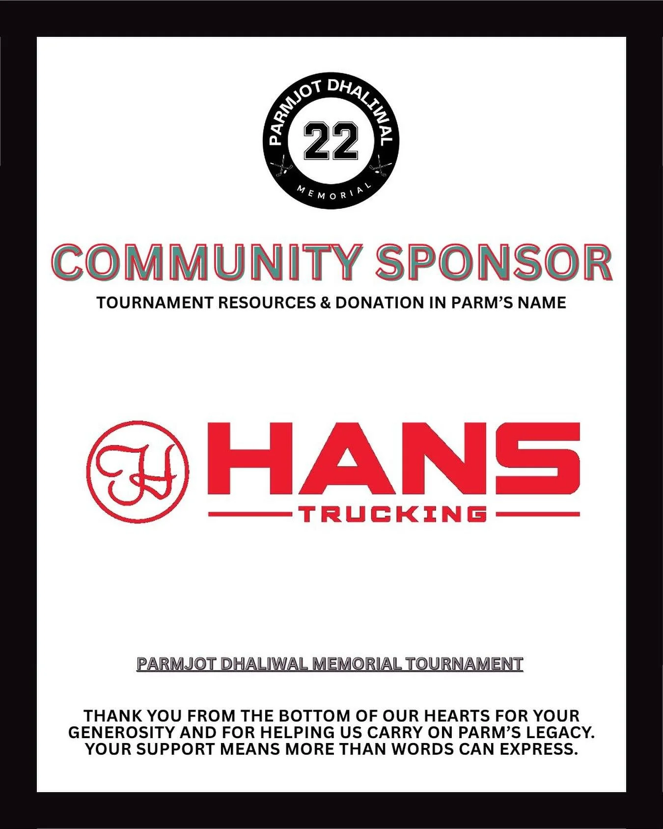 HANS TRUCKING 🙏🏽
&bull;
We are so grateful for your support and generosity as you play a crucial role in continuing Parm&rsquo;s legacy!
&bull;
#parmdhaliwalmemorial #pd22 #hanstrucking