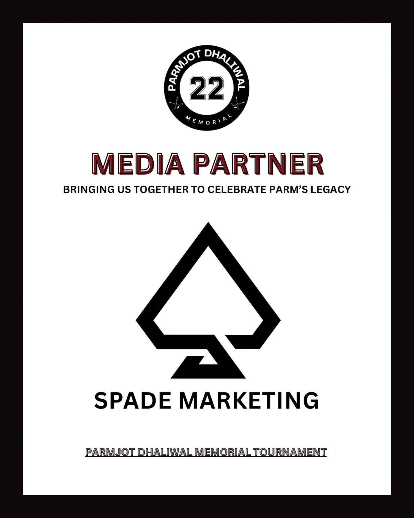 SPADE MARKETING 🔥
&bull;
Thank you for your commitment to highlighting our tournament!
&bull;
#parmdhaliwalmemorial #pd22