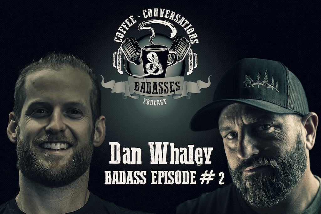 DAN WHALEY - OBESITY AND ADDICTION, I LOST IT ALL |  BADASS EP # 2 episode artwork