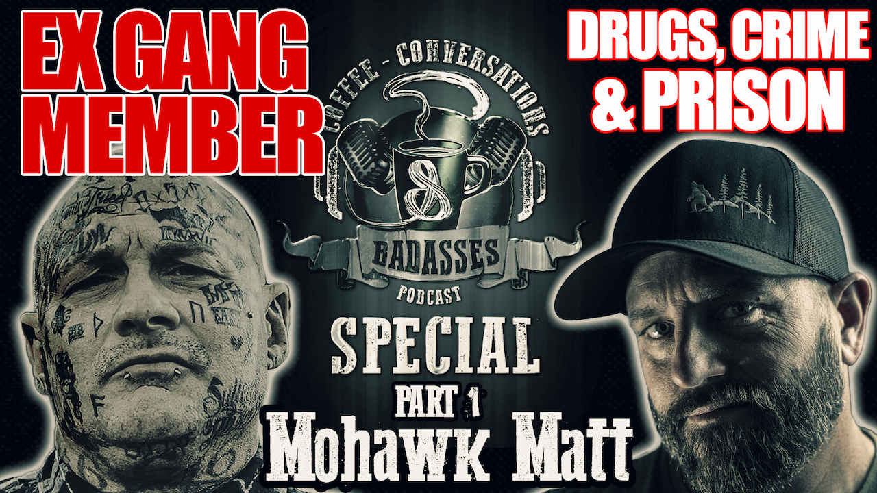 Ex Gang Member Mohawk Matt | Episode 13 Special Part 1 | CCAB Podcast episode artwork